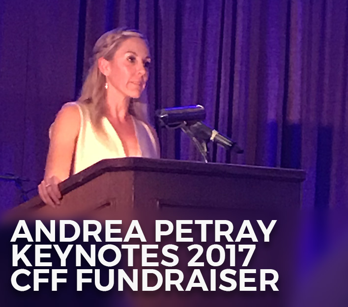 Andrea Petray Keynotes 2017 CFF Fundraiser.