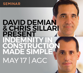 Legal Seminar: David Demian & Chris Sillari Present Indemnity in Construction Made Simple_to information page.