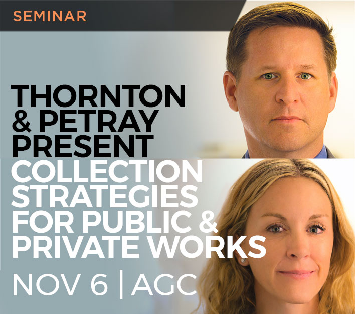 Legal Seminar: Thornton & Andrea Petray Present Collection Strategies for Public & Private Works_to information page.