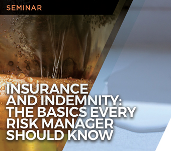 Legal Seminar: Insurance & Indemnity: The Basics Every Risk Manager Should Know_water pipe bursting.