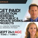 Legal Seminar: Get Paid! Collection Remedies for Public and Private Works Projects to be presented at AGC-SD.