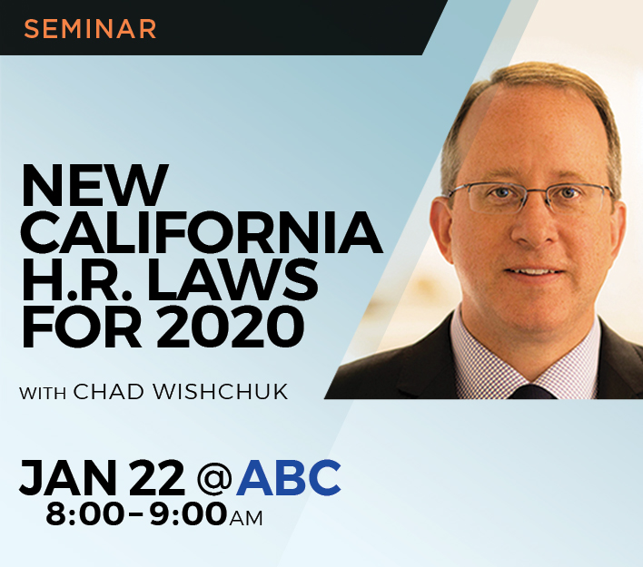 Legal Seminar: New California H.R. Laws for 2020.