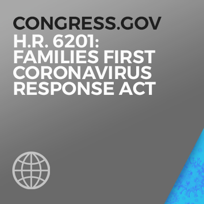 To congress.gov_H.R. 6201: Families First Coronavirus Response Act.