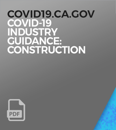 COVID-19 Industry Guidance: Construction (to PDF).