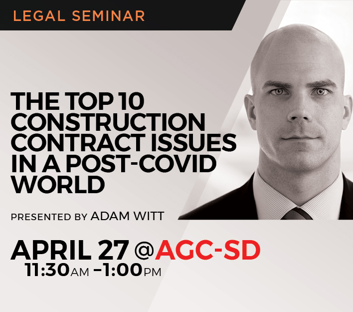 Announcement banner for legal seminar The Top 10 Construction Contract Issues in a Post-COVID World presented by attorney Adam Witt.