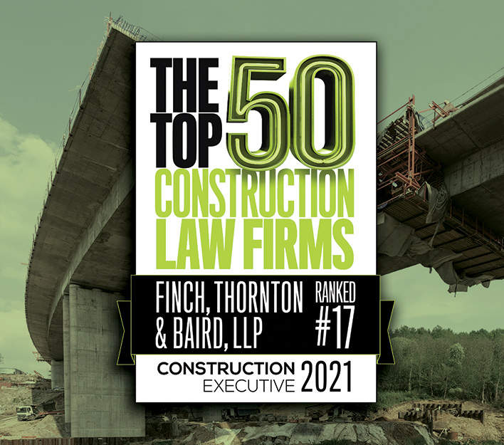 Link to Finch, Thornton & Baird, LLP ranked #17 in CE magazine Top 50 Construction Law Firm in the United States news story.