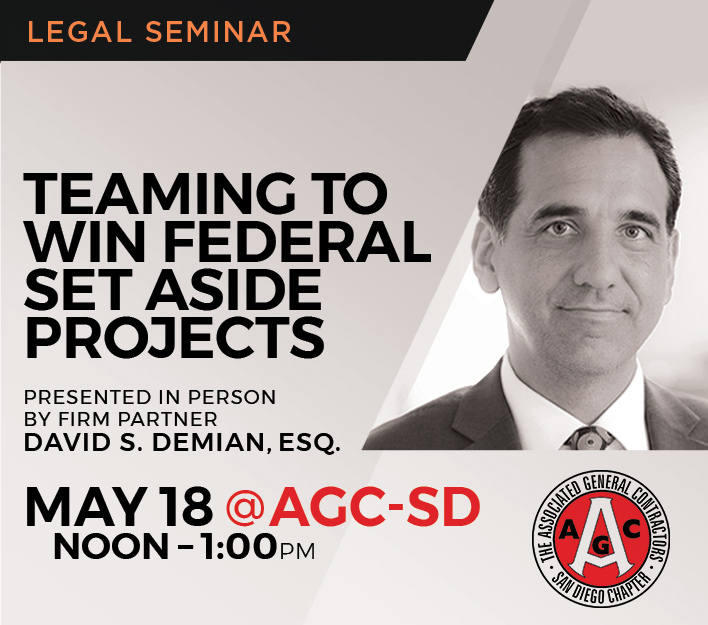 Announcement of legal seminar Teaming To Win Federal Set Aside Projects presented by partner David S. Demian.