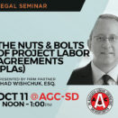 Announcement for legal seminar The Nuts & Bolts of Project Labor Agreements (PLAs) to be presented to AGC by firm partner Chad Wishchuk.
