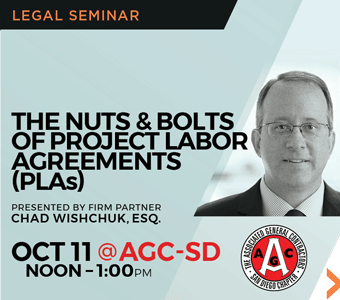 Announcement for legal seminar The Nuts & Bolts of Project Labor Agreements (PLAs) to be presented to AGC by firm partner Chad Wishchuk.