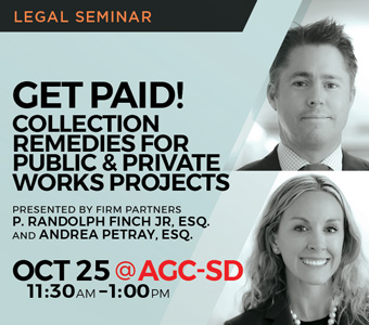 Announcement for legal seminar Get Paid! Collection Remedies for Public & Private Works Projects to be presented to AGC by firm partners P. Randolph Finch Jr. and Andrea Petray.